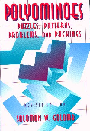 Polyominoes - Puzzles, Patterns, Problems and Packings - Cover